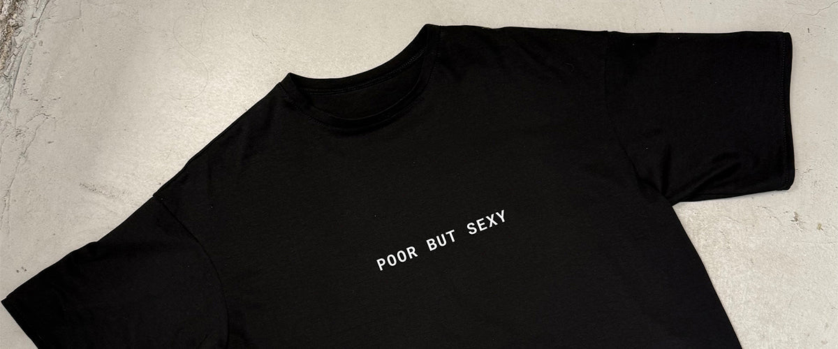 POOR BUT SEXY